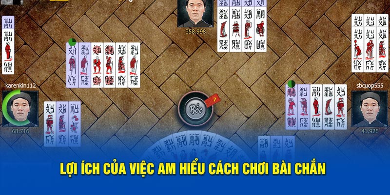 Cách Chơi Bài Chắn – Tay Mơ Cũng Thành Cao Thủ Khi Bỏ Túi Mẹo Sau 5 Lợi ích của việc am hiểu cách chơi bài chắn
